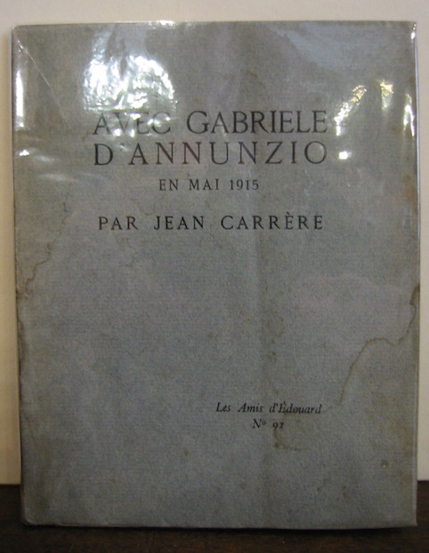 Jean Carrere Avec Gabriele D'Annunzio en Mai 1915 1925 Abbeville Imprimerie F. Paillart